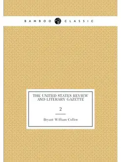 The United States review and literary gazette. 2