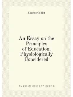 An Essay on the Principles of Education, Physiologic