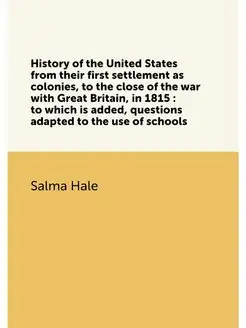 History of the United States from their first settle