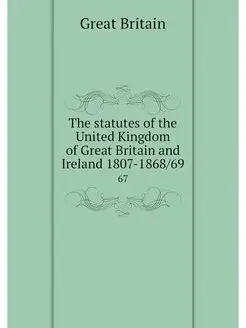 The statutes of the United Kingdom of