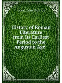 History of Roman Literature from Its