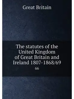 The statutes of the United Kingdom of