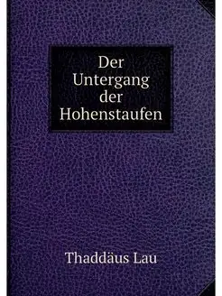 Der Untergang der Hohenstaufen