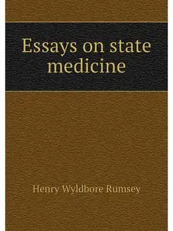 Essays on state medicine