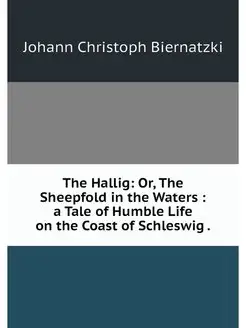 The Hallig Or, The Sheepfold in the