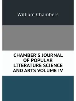 CHAMBER'S JOURNAL OF POPULAR LITERATU