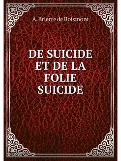 DE SUICIDE ET DE LA FOLIE SUICIDE