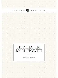 Hertha, tr. by M. Howitt