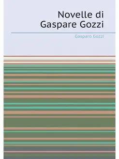 Novelle di Gaspare Gozzi