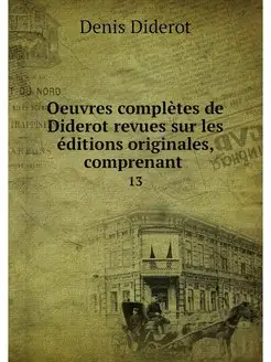 Oeuvres completes de Diderot revues s