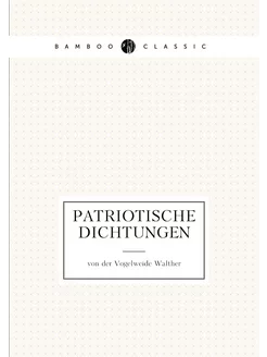 Patriotische Dichtungen