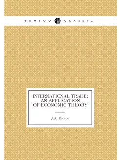 International trade an application of economic theory