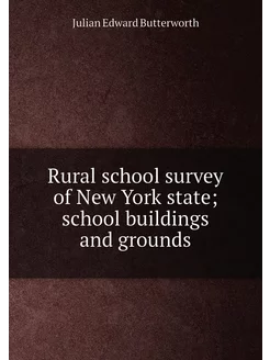 Rural school survey of New York state school buildi