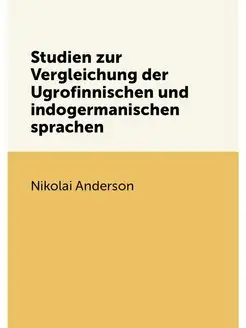 Studien zur Vergleichung der Ugrofinnischen und indo