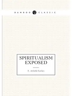 Spiritualism exposed