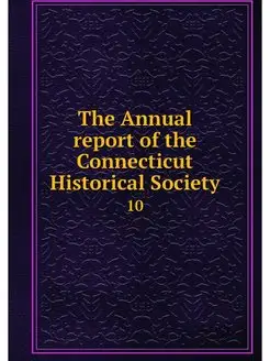 The Annual report of the Connecticut