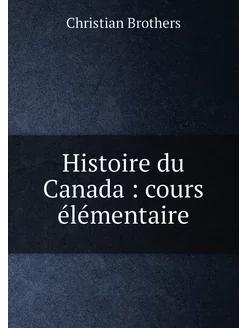 Histoire du Canada cours élémentaire