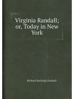 Virginia Randall or, Today in New York