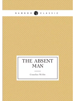 The absent man