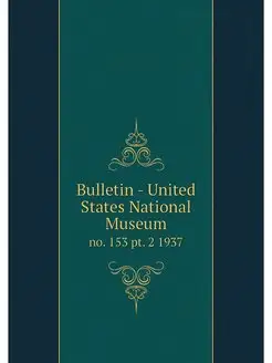 Bulletin - United States National Mus