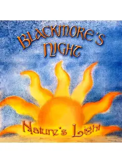 Blackmore'S Night "Nature'S Light"