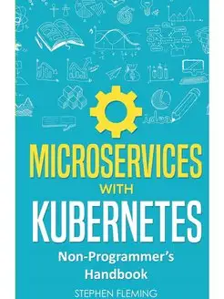 Microservices with Kubernetes. Non-Pr