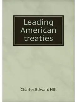 Leading American treaties