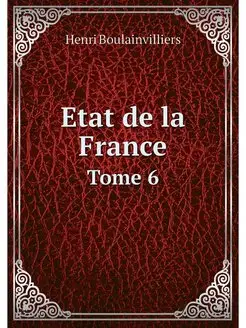 Etat de la France. Tome 6