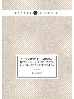 A review of Mining review in the State of Soutn Aust