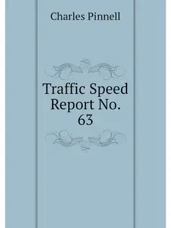 Traffic Speed Report No. 63