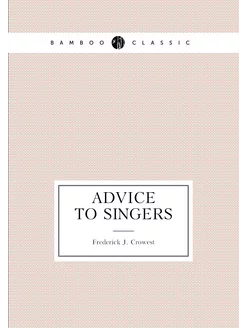 Advice To Singers