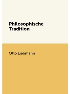 Philosophische Tradition