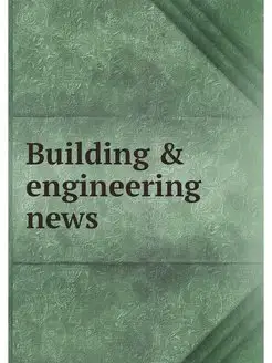 Building & engineering news