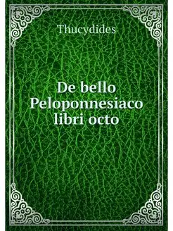 De bello Peloponnesiaco libri octo