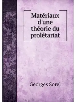 Materiaux d'une theorie du proletariat