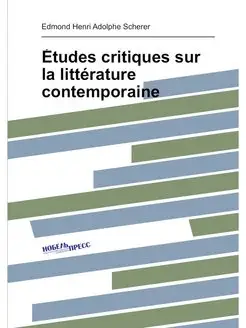 Études critiques sur la littérature contemporaine