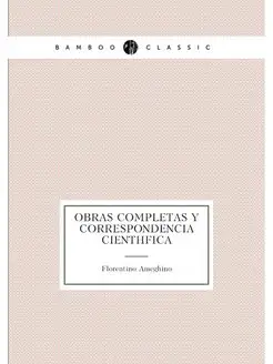 Obras completas y correspondencia cie