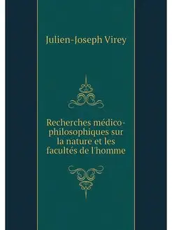 Recherches medico-philosophiques sur