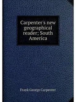 Carpenter's new geographical reader