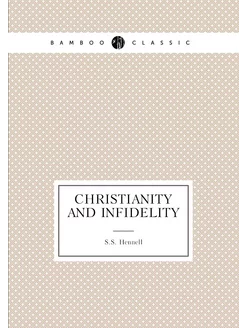 CHRISTIANITY AND INFIDELITY