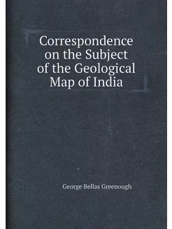 Correspondence on the Subject of the Geological Map