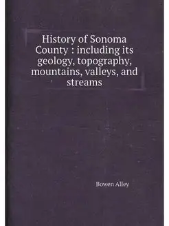 History of Sonoma County including