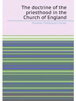 The doctrine of the priesthood in the Church of England