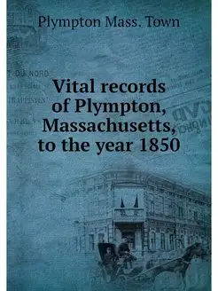 Vital records of Plympton, Massachuse