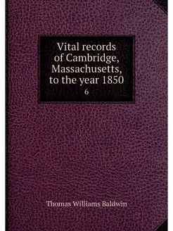 Vital records of Cambridge, Massachus