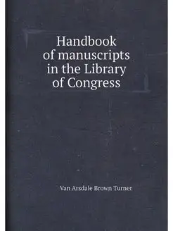 Handbook of manuscripts in the Librar