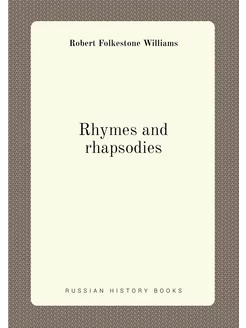 Rhymes and rhapsodies