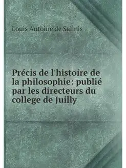 Precis de l'histoire de la philosophi