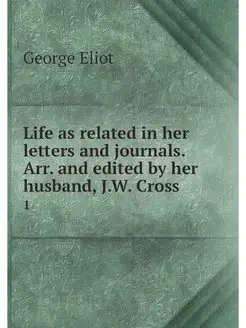 Life as related in her letters and jo