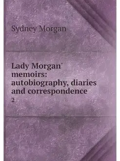 Lady Morgan' memoirs autobiography